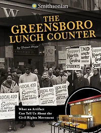 the Greensboro Lunch Counter: What an Artifact Can Tell Us About Civil Rights Movement