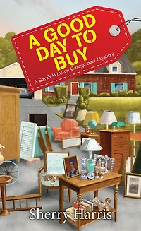 A Good Day to Buy (Sarah W. Garage Sale Series #4)