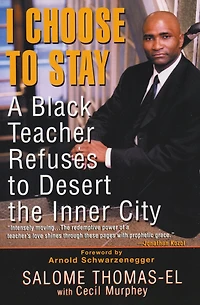 I Choose to Stay: A Black Teacher Refuses Desert the Inner City