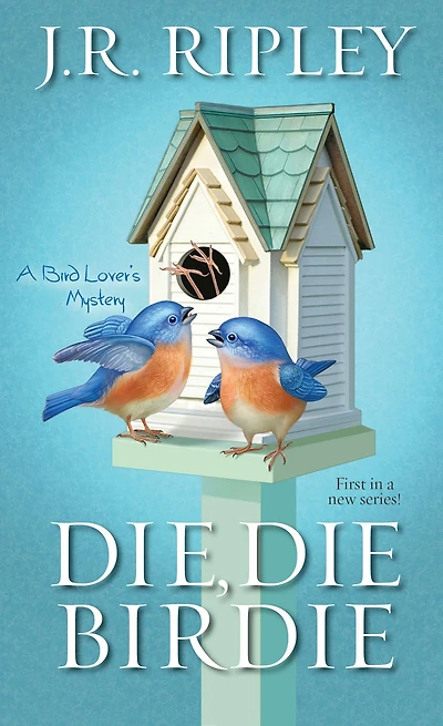 Die, Die Birdie (Bird Lover's Mystery Series #1)