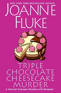 Triple Chocolate Cheesecake Murder (Hannah Swensen Series #27)
