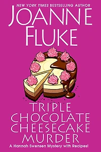 Triple Chocolate Cheesecake Murder (Hannah Swensen Series #27)