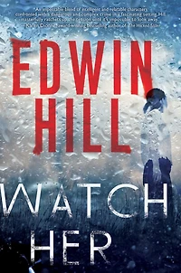 Watch Her: a Gripping Novel of Suspense with Thrilling Twist
