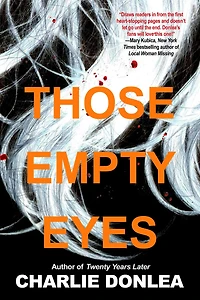 Those Empty Eyes: a Chilling Novel of Suspense with Shocking Twist