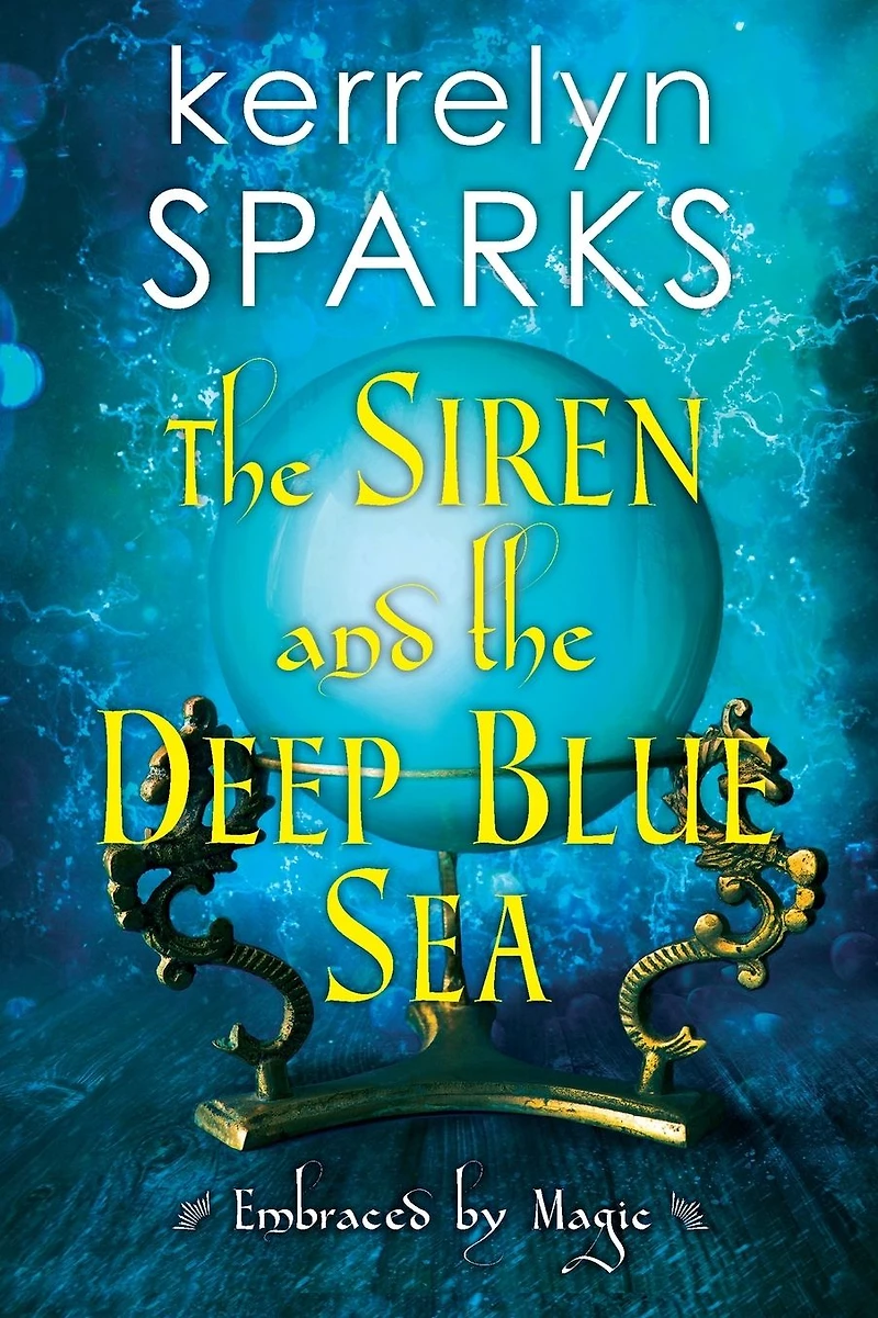 the Siren and Deep Blue Sea: An Exciting Action-Packed Fantasy Romance