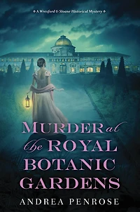 Murder at the Royal Botanic Gardens (Wrexford & Sloane Series #5)