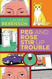 Peg and Rose Stir Up Trouble (Peg Senior Sleuths Mysteries #2)