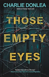 Those Empty Eyes: a Chilling Novel of Suspense with Shocking Twist