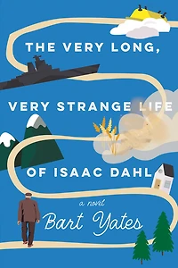 The Very Long, Strange Life of Isaac Dahl