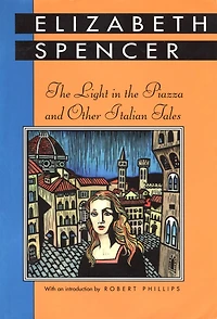 the Light Piazza and Other Italian Tales
