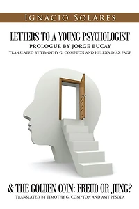 Letters to a Young Psychologist & The Golden Coin: Freud or Jung?