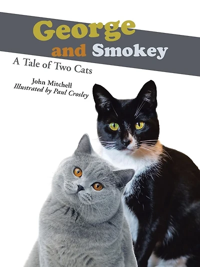 George and Smokey: A Tale of Two Cats