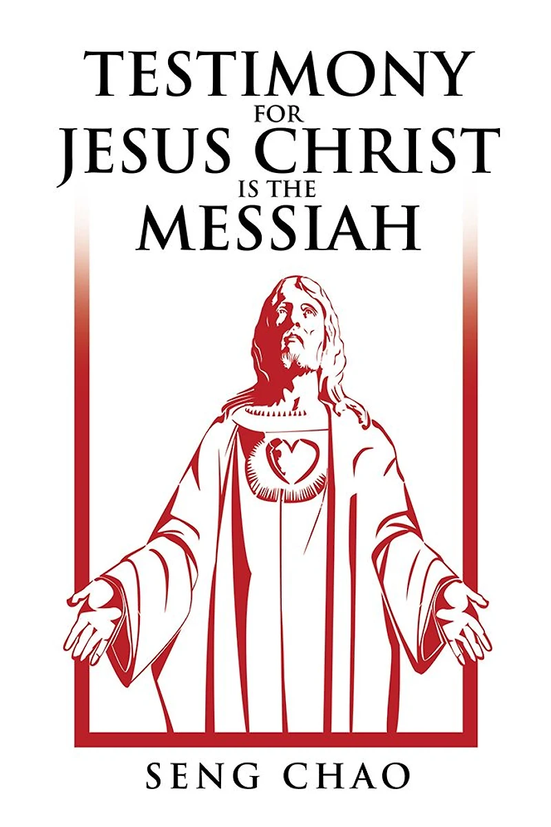 Testimony for Jesus Christ Is the Messiah: The Living Son of God