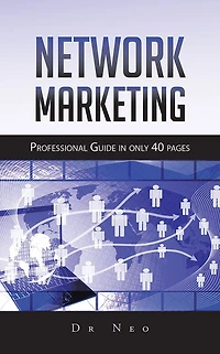 Network Marketing: Professional Guide in only 40 pages