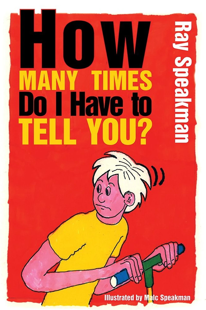 How Many Times Do I Have to Tell You?