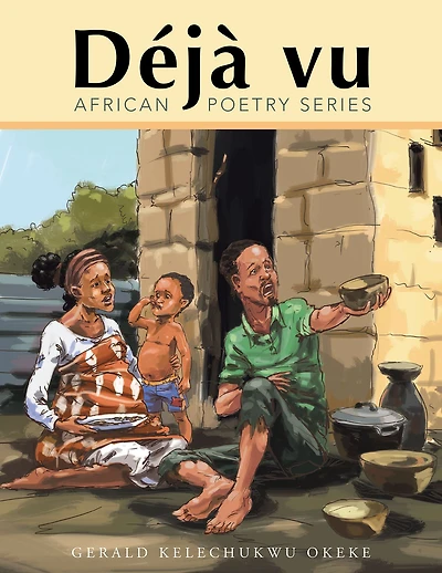 Déjà vu Part 1: African Poetry Series