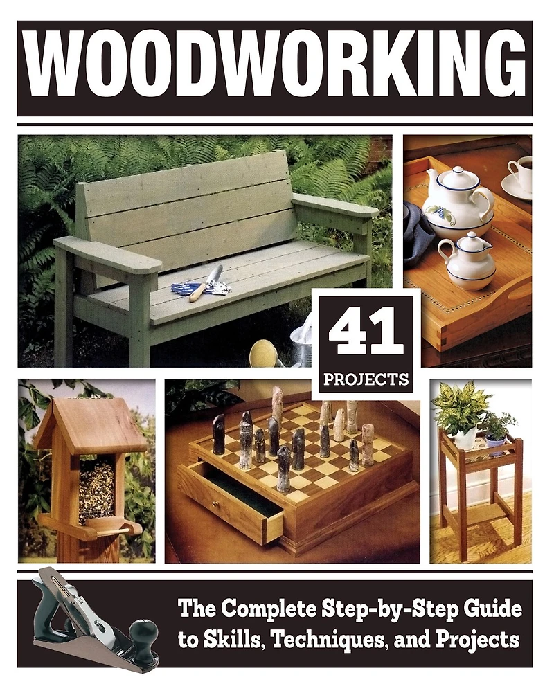 Woodworking (HC): The Complete Step-by-Step Guide to Skills, Techniques, and Projects