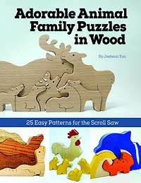Adorable Animal Family Puzzles in Wood: 25 Easy Patterns for the Scroll Saw