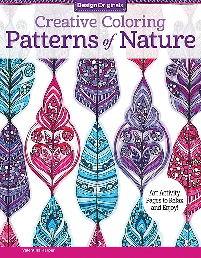 Creative Coloring Patterns of Nature: Art Activity Pages to Relax and Enjoy!