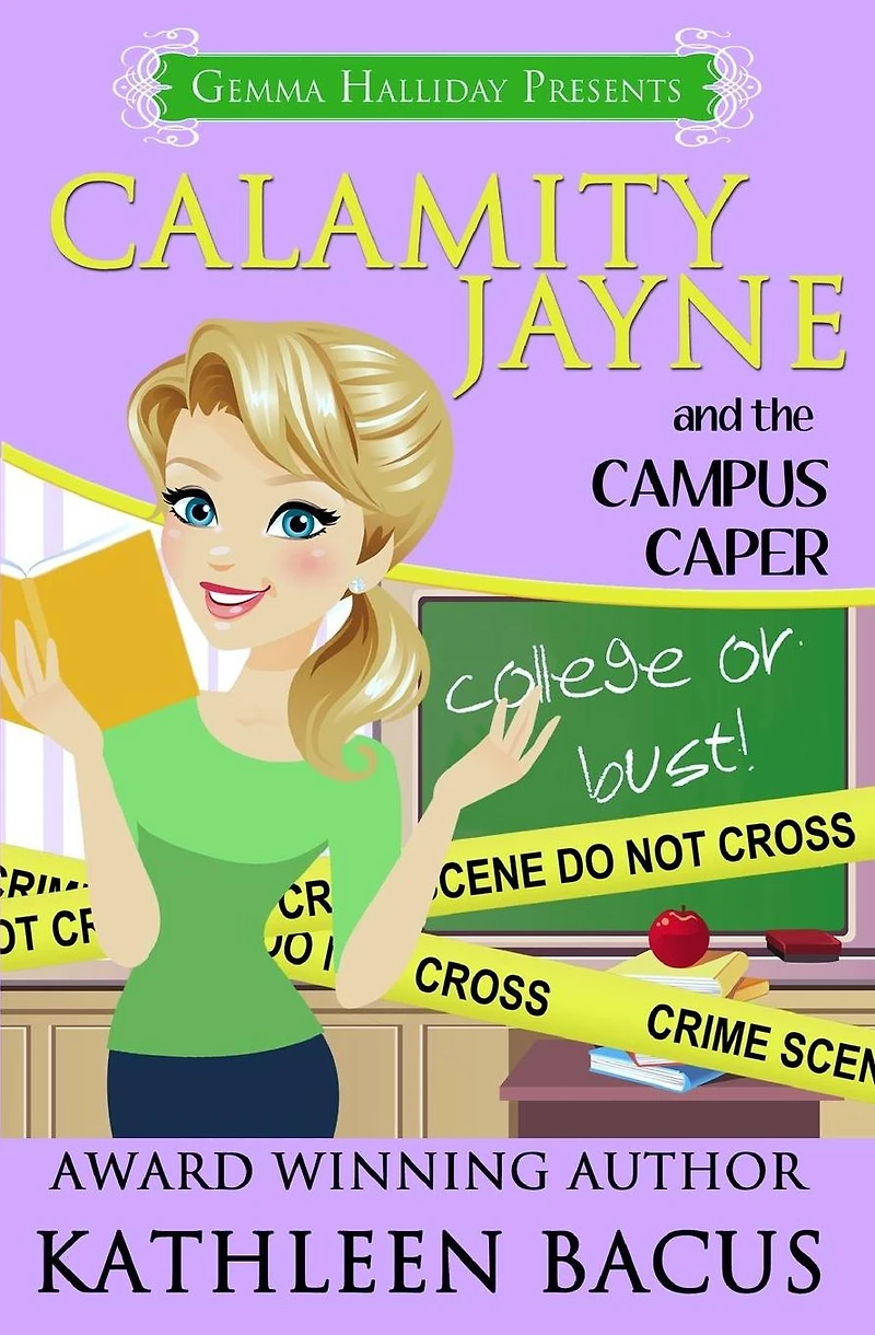 Calamity Jayne and the Campus Caper (Calamity book #4)