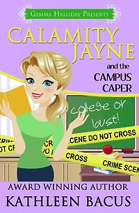 Calamity Jayne and the Campus Caper (Calamity book #4)