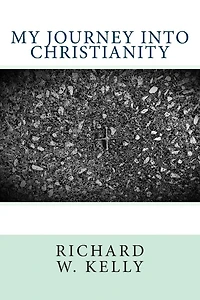 My Journey Into Christianity