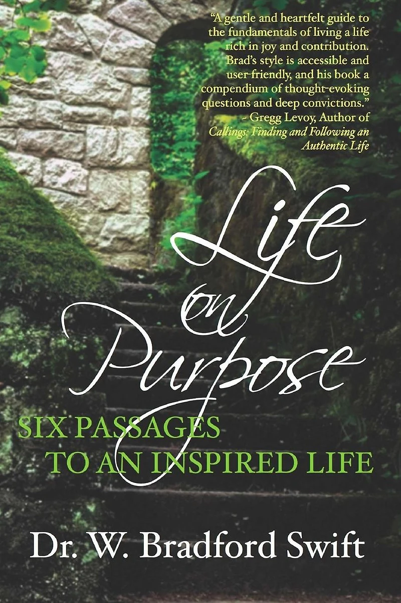 Life On Purpose: Six Passages to an Inspired