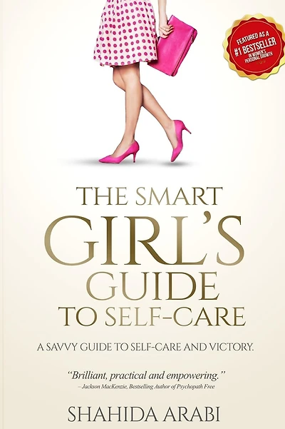 The Smart Girl's Guide to Self-Care