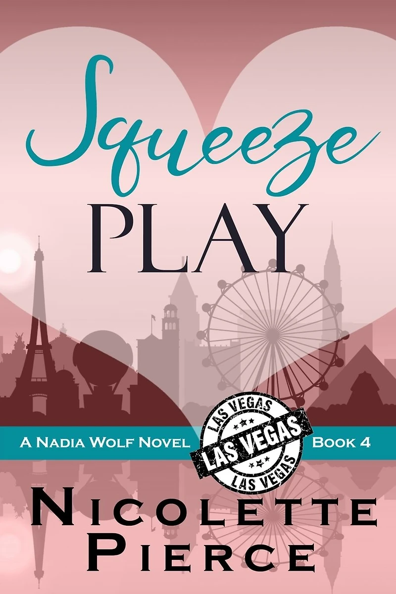 Squeeze Play (Nadia Wolf, #4)