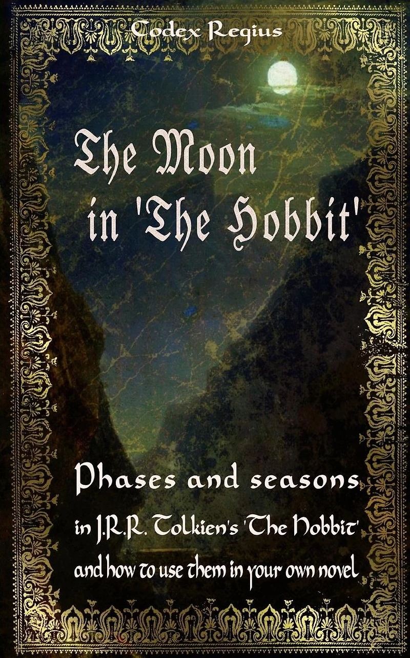 The Moon in "The Hobbit": Phases and seasons in J.R.R. Tolkien's "The Hobbit"