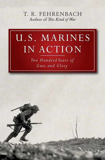 U.S. Marines Action: Two Hundred Years of Guts and Glory