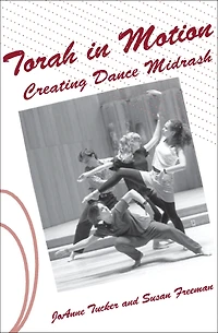 Torah Motion: Creating Dance Midrash