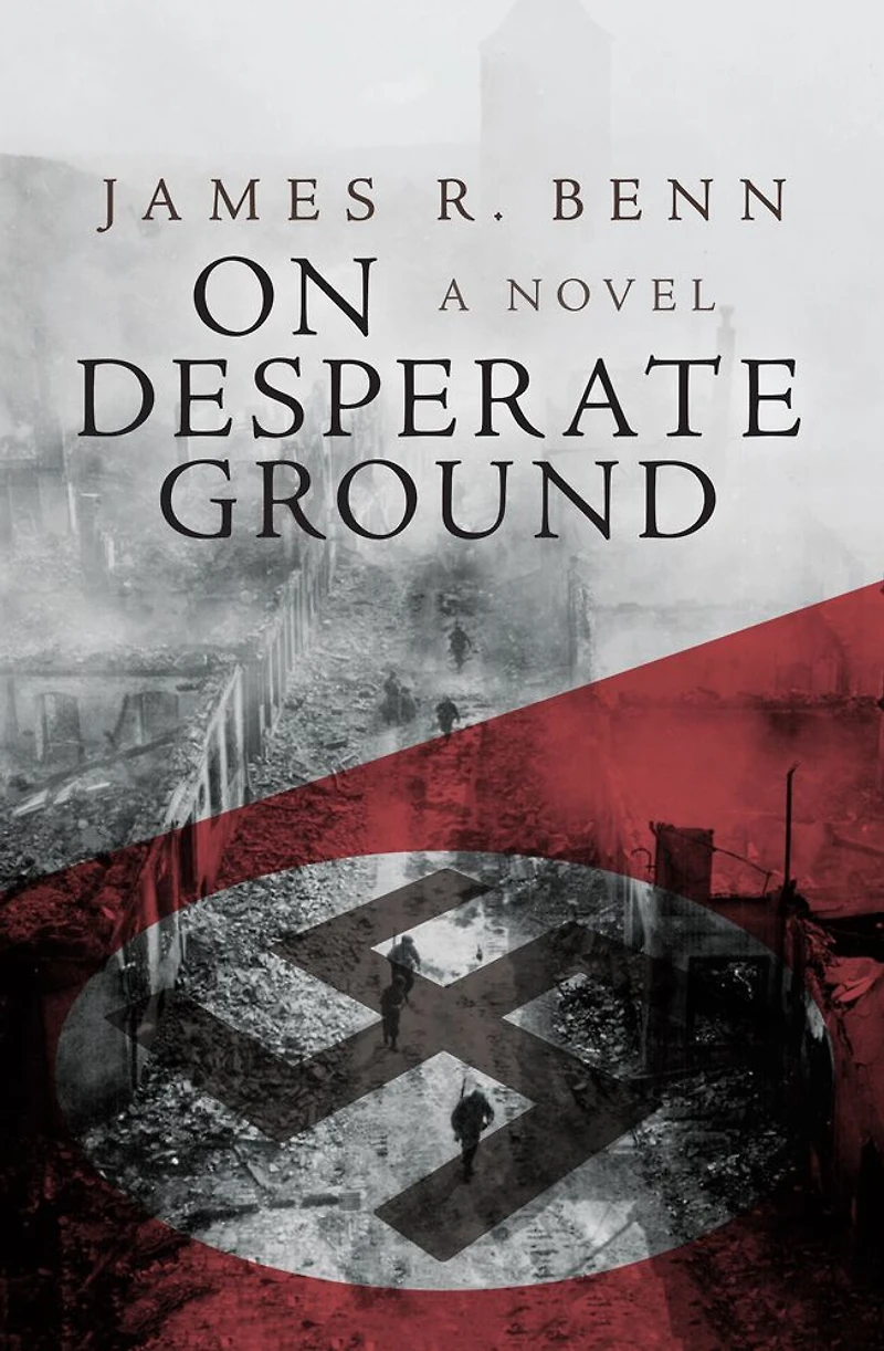 On Desperate Ground: A Novel
