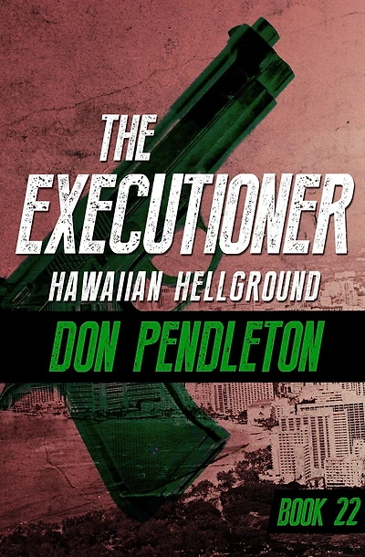 Hawaiian Hellground (Executioner Series #22)