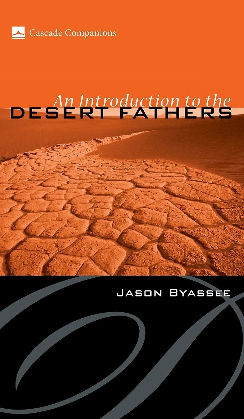 An Introduction to the Desert Fathers