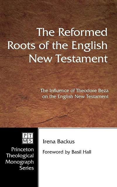 the Reformed Roots of English New Testament