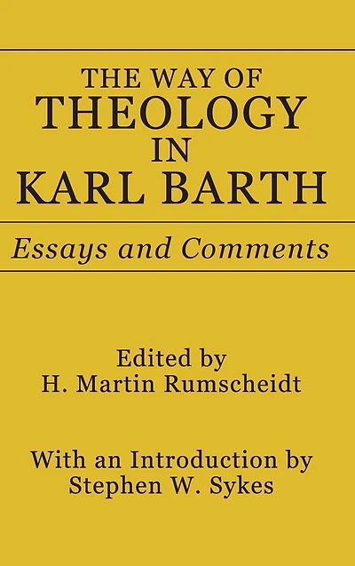 The Way of Theology Karl Barth
