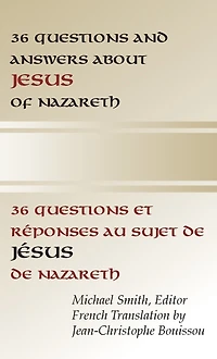 36 Questions and Answers about Jesus of Nazareth