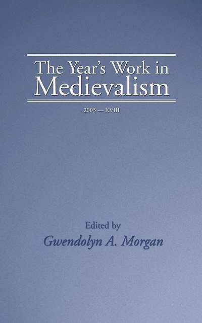 The Year's Work Medievalism, 2003