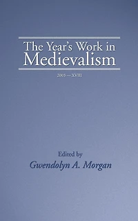 The Year's Work Medievalism, 2003