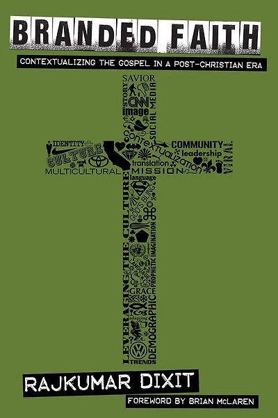 Branded Faith: Contextualizing the Gospel in a Post-Christian Era