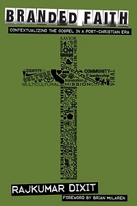 Branded Faith: Contextualizing the Gospel in a Post-Christian Era