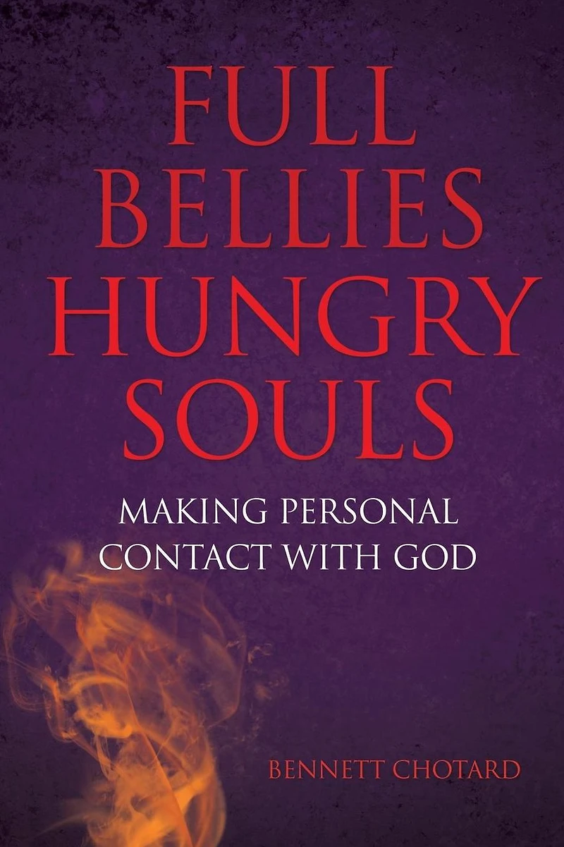 Full Bellies Hungry Souls