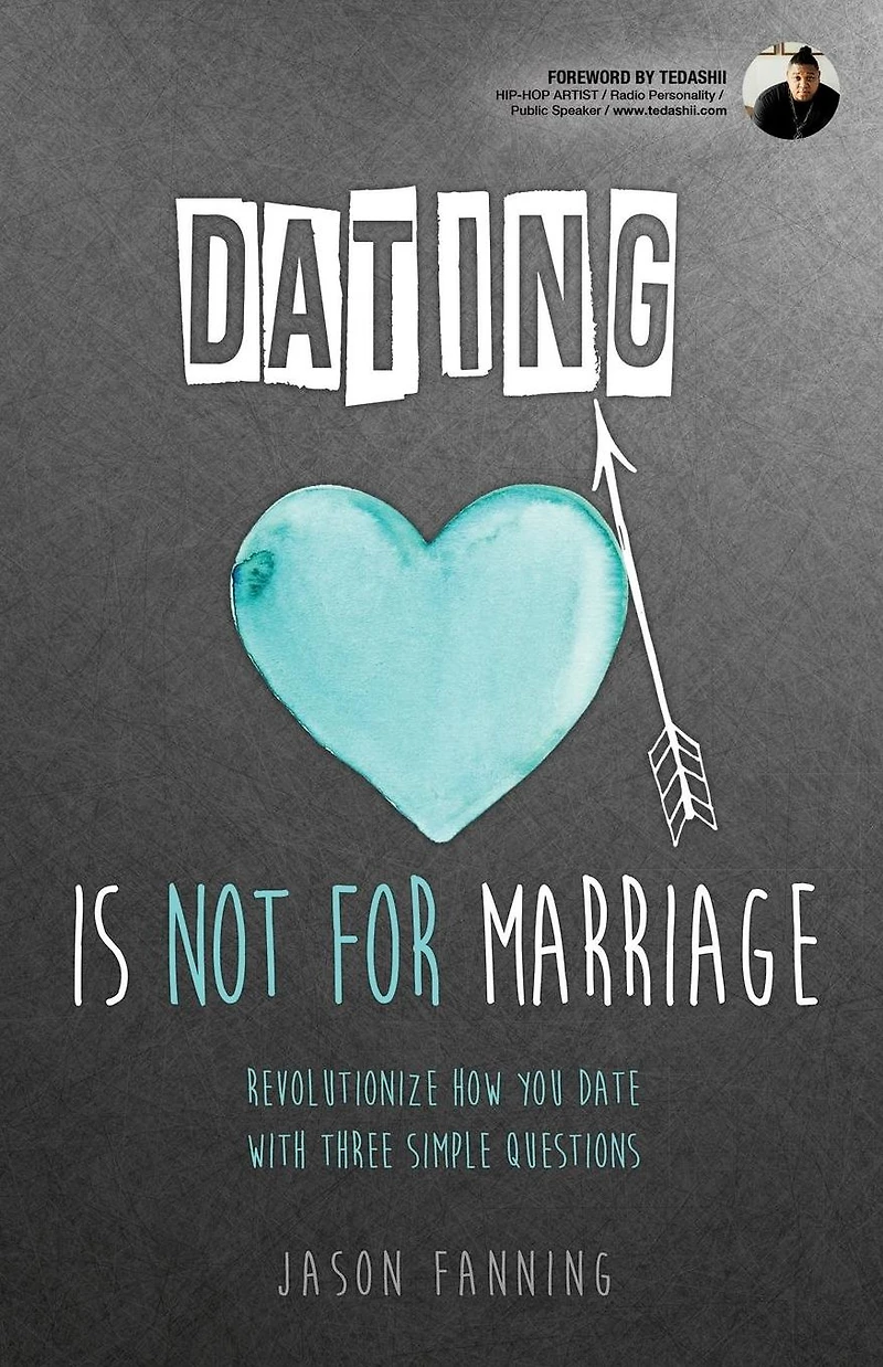 Dating Is Not for Marriage