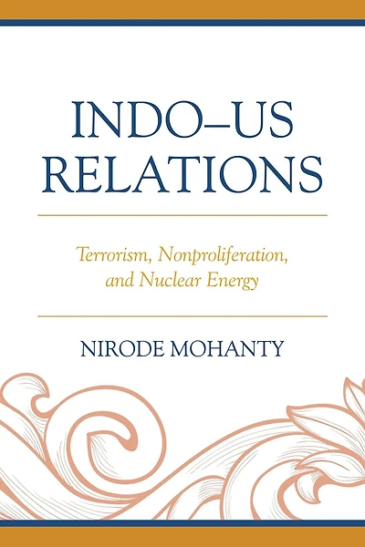 Indo-US Relations: Terrorism, Nonproliferation, and Nuclear Energy