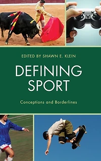 Defining Sport: Conceptions and Borderlines