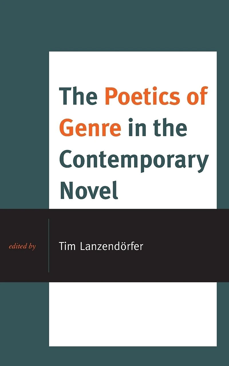 the Poetics of Genre Contemporary Novel