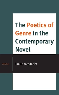 the Poetics of Genre Contemporary Novel