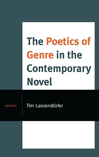 the Poetics of Genre Contemporary Novel