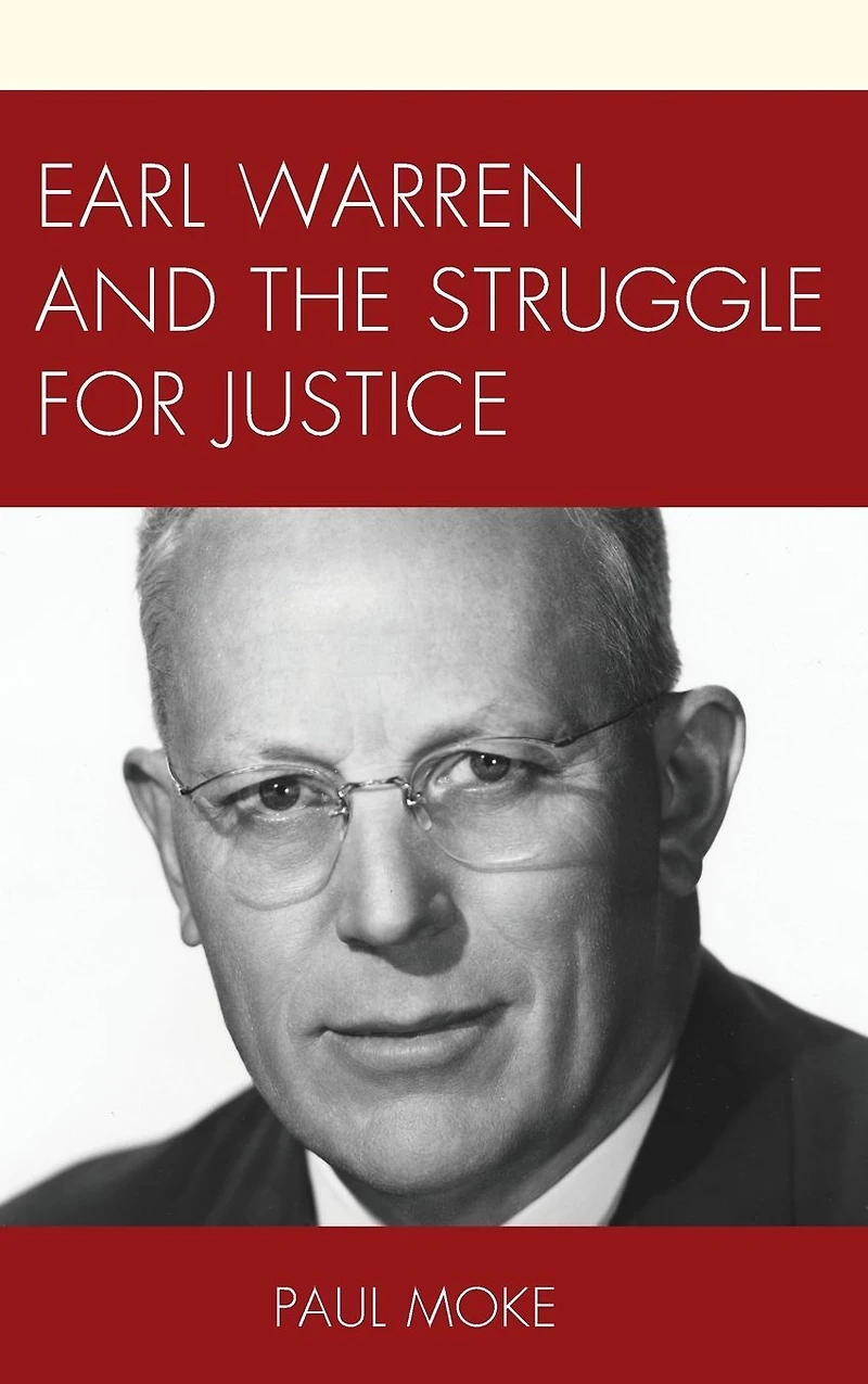Earl Warren and the Struggle for Justice